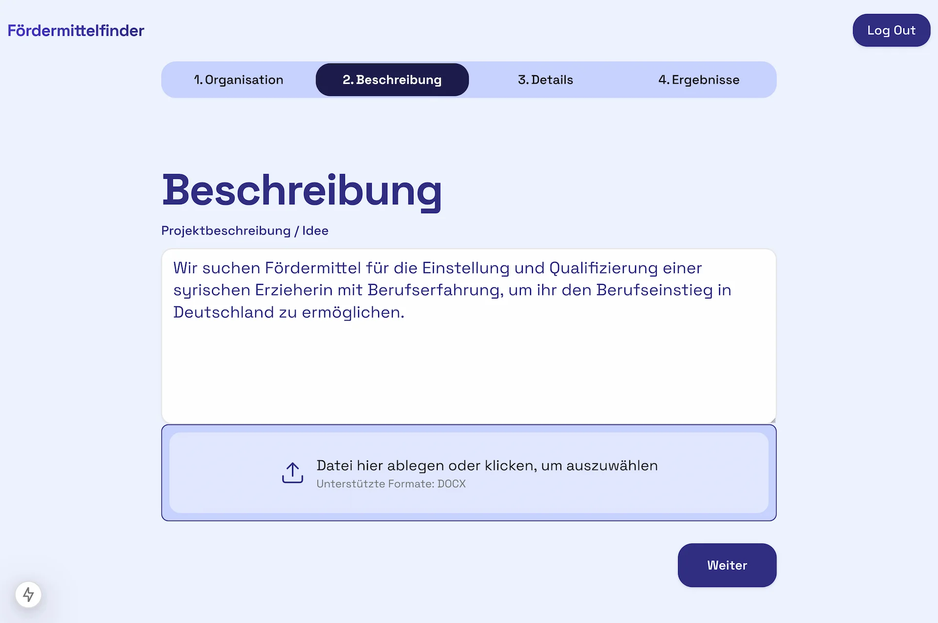 Anhand einer einfachen Projektbeschreibung wird die Suche gestartet.