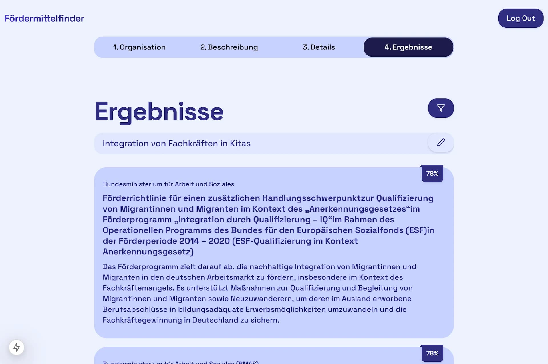 Die Ergebnisse zeigen die passenden Fördertöpfe.